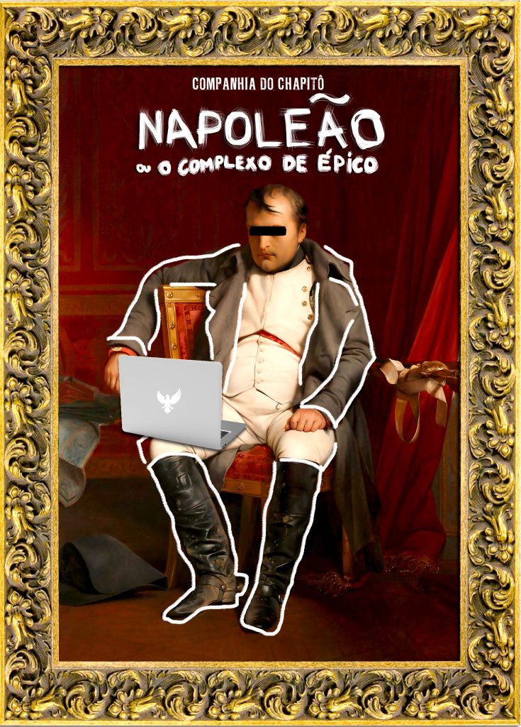 NAPOLEÃO – ou o complexo de épico